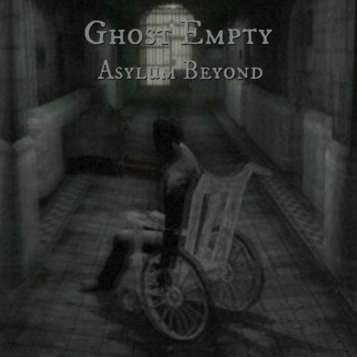 Ghost Empty : Asylum Beyond